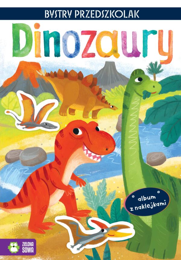 Dinozaury. Album z naklejkami. Bystry przedszkolak - 978-83-8299-509-1