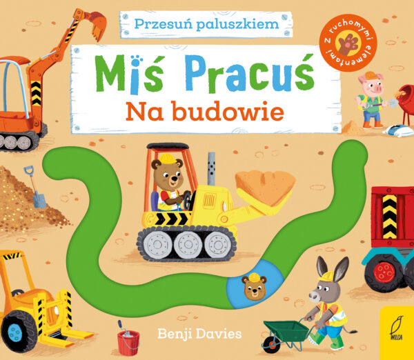 Miś Pracuś. Przesuń paluszkiem. Na budowie - 978-83-8319-053-2