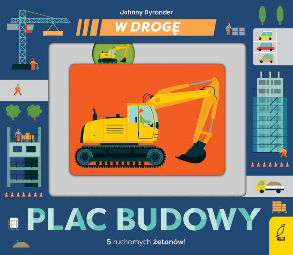 Plac budowy. W drogę - 978-83-8318-898-0