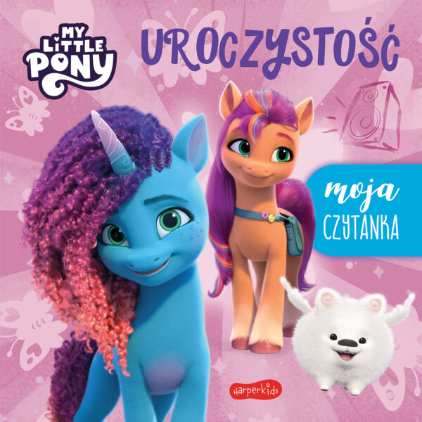 Uroczystość. My Little Pony. Nowe pokolenie. Moja czytanka - 978-83-276-8649-7