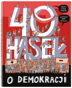 40 haseł o demokracji - 978-83-8150-617-5