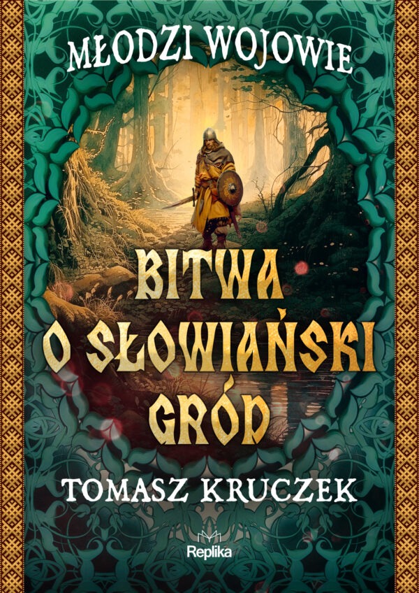 Bitwa o słowiański gród. Młodzi Wojowie. Tom 1 - 978-83-67867-78-8