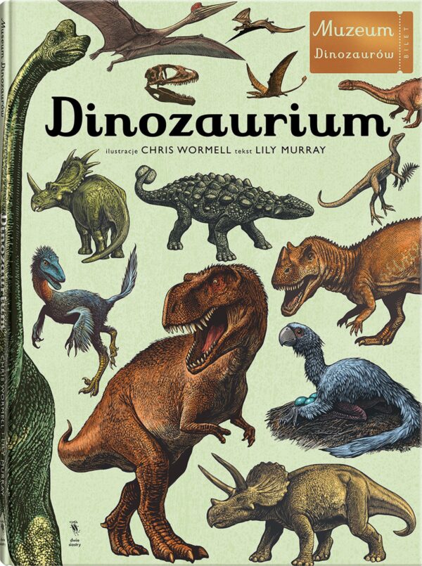 Dinozaurium. Muzeum dinozaurów wyd. 2024 - 978-83-8150-585-7