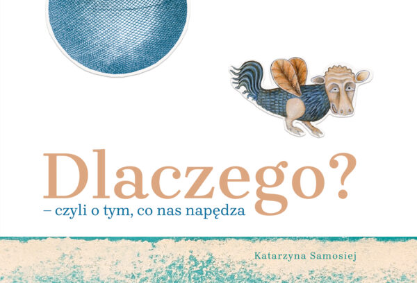 Dlaczego? – czyli o tym