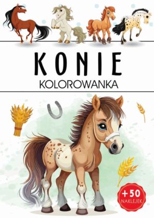 Konie. Kolorowanka - 978-83-8275-307-3