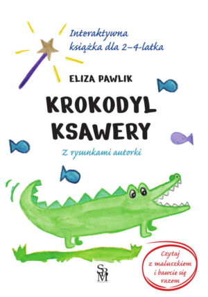 Krokodyl Ksawery. Interaktywna książka dla 2-4 latka - 978-83-8348-188-3