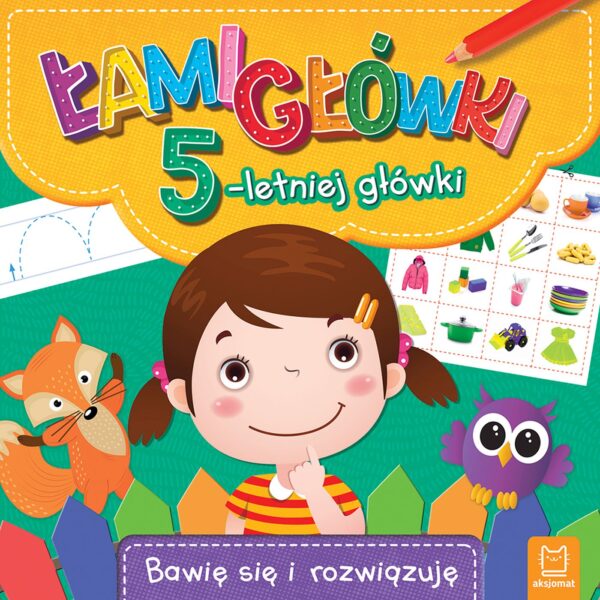 Łamigłówki 5-letniej główki. Bawię się i rozwiązuję - 978-83-8106-398-2