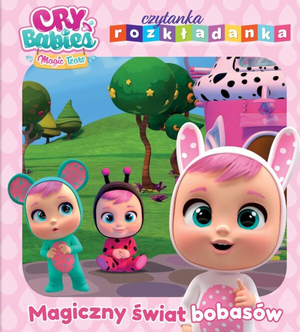 Magiczny świat bobasów. Cry Babies. Czytanka rozkładanka - 978-83-8282-176-5