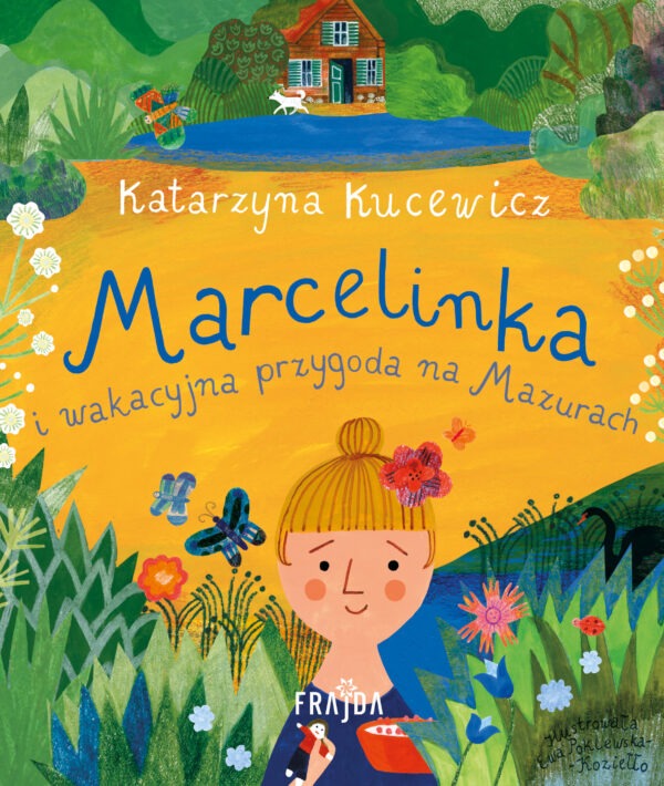 Marcelinka i wakacyjna przygoda na Mazurach - 978-83-8357-413-4