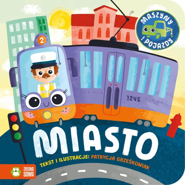 Miasto. Maszyny i pojazdy - 978-83-8299-459-9