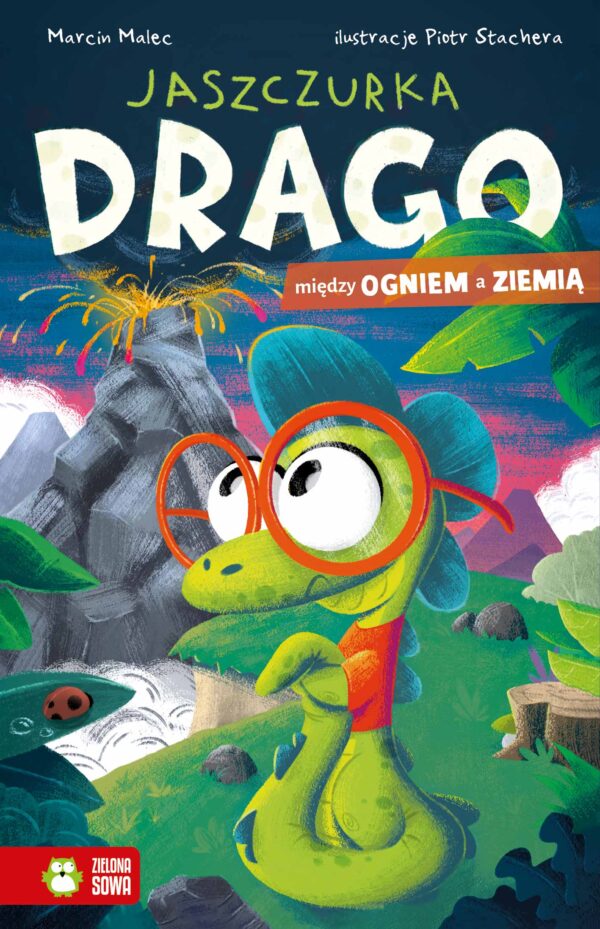 Między ogniem a ziemią. Jaszczurka Drago - 978-83-8240-980-2