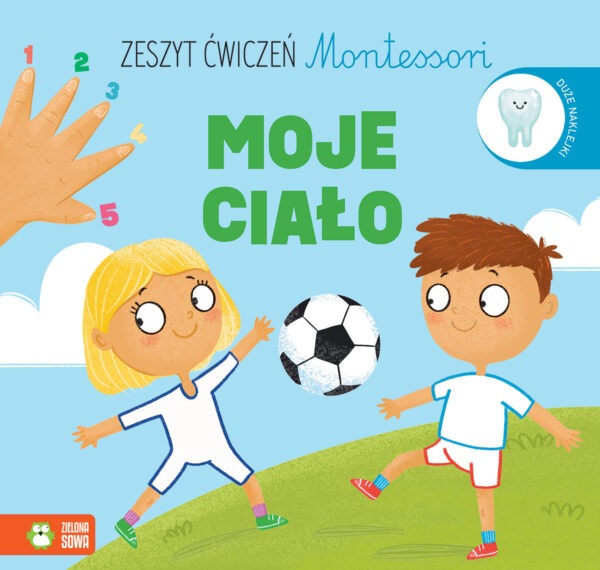 Moje ciało. Zeszyt ćwiczeń Montessori - 978-83-8299-574-9