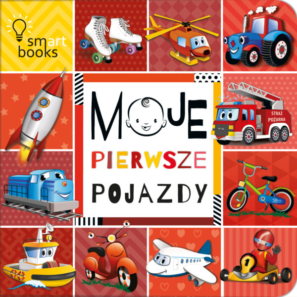 Moje pierwsze pojazdy - 978-83-65793-77-5