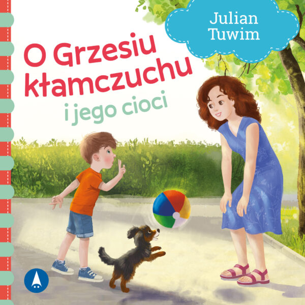 O Grzesiu kłamczuchu i jego cioci - 978-83-8207-721-6