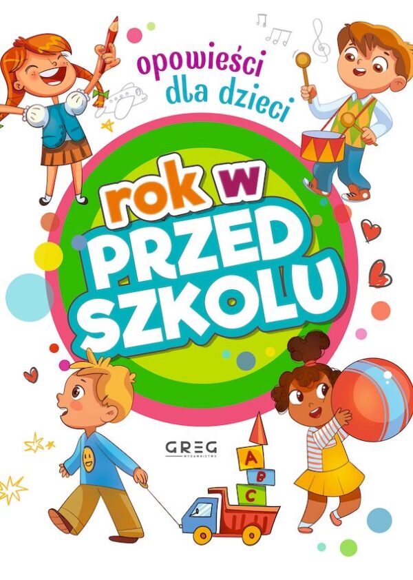 Rok w przedszkolu. Opowieści dla dzieci - 978-83-8186-146-5