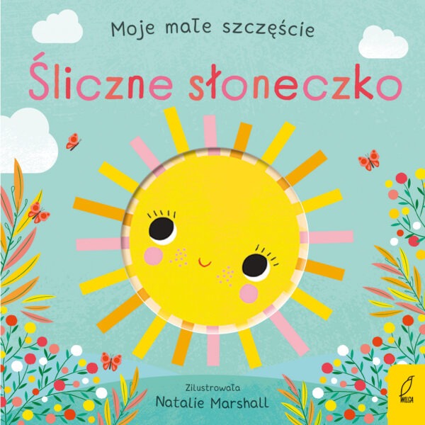 Śliczne słoneczko. Moje małe szczęście - 978-83-8319-378-6