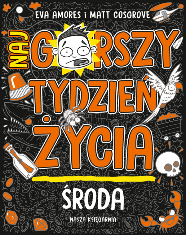 Środa. Najgorszy tydzień życia. Tom 3 - 978-83-10-13881-1