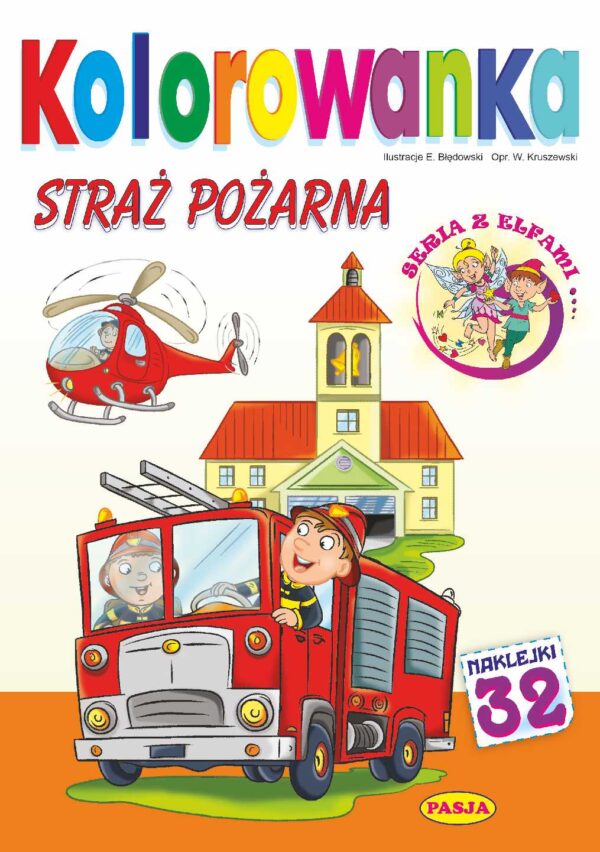 Straż pożarna. Kolorowanka - 978-83-66964-91-4