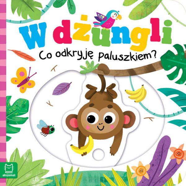 W dżungli. Co odkryję paluszkiem? - 978-83-8213-697-5