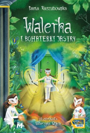 Walerka i bohaterki Jastry - 978-83-68005-03-5