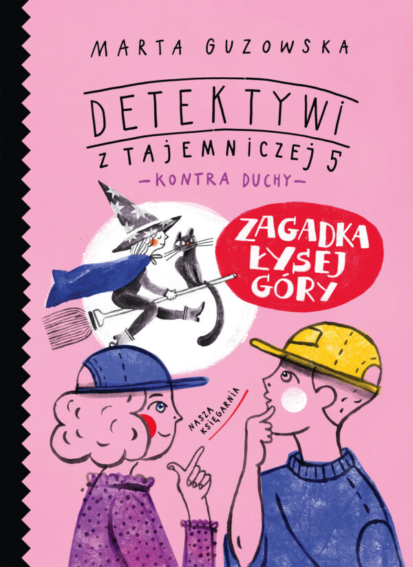 Zagadka Łysej Góry. Detektywi z Tajemniczej 5 kontra duchy. Tom 5 - 978-83-10-14064-7