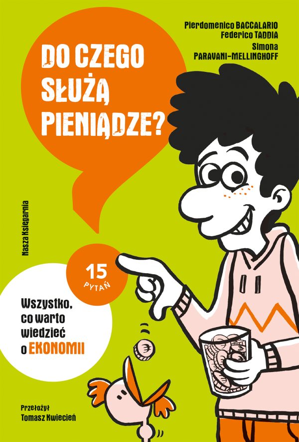 Do czego służą pieniądze? Wszystko