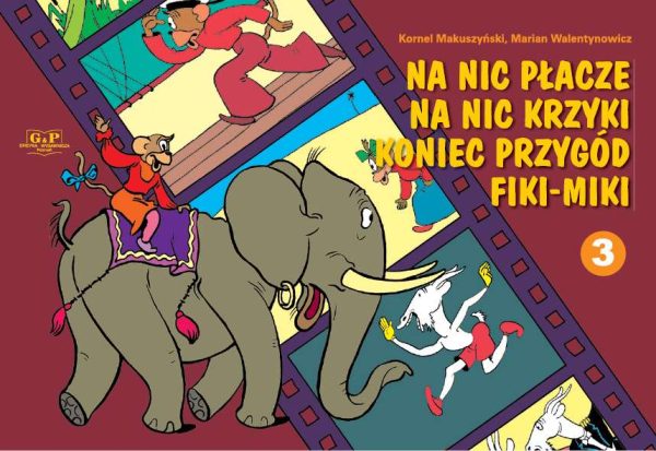 Na nic płacze na nic krzyki koniec przygód Fiki-Miki 3 - 978-83-7272-280-5