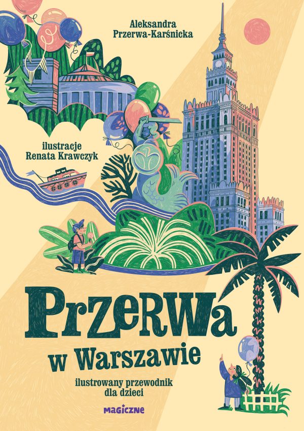 Przerwa w Warszawie. Ilustrowany przewodnik dla dzieci - 978-83-287-3151-6