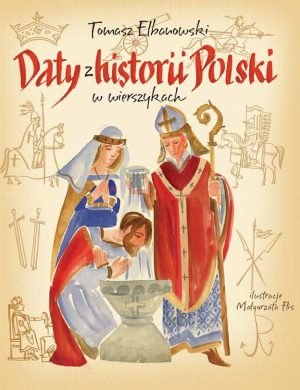 Daty z historii Polski w wierszykach - 978-83-952618-8-6