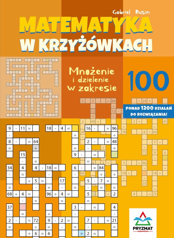 Mnożenie i dzielenie 100. Matematyka w krzyżówkach - 9788366956377