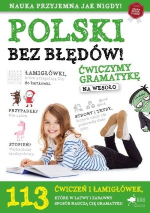 Polski bez błędów. Ćwiczymy gramatykę na wesoło - 978-83-67654-01-2