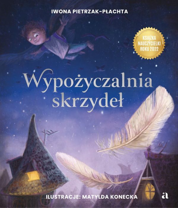 Wypożyczalnia skrzydeł. Opowieść o magii czytania wyd. 2024 - 978-83-8380-023-3