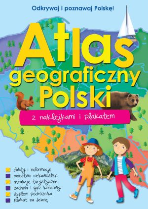 Atlas geograficzny Polski z naklejkami i plakatem - 978-83-8319-872-9