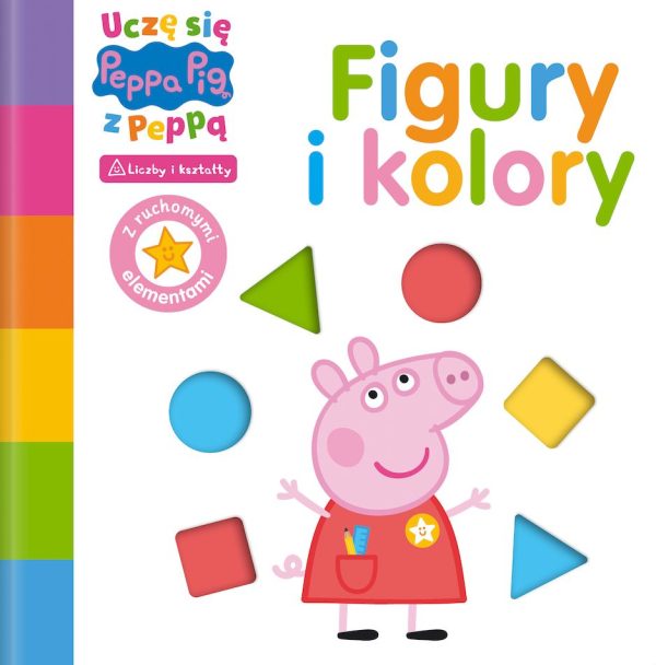 Figury i kolory. Świnka Peppa. Uczę się z Peppą - 978-83-8282-718-7