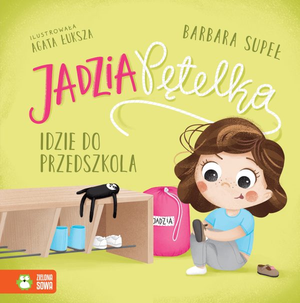 Jadzia Pętelka idzie do przedszkola. Jadzia Pętelka - 978-83-8299-641-8