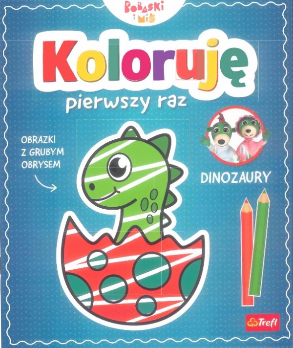 Koloruję pierwszy raz. Dinozary / KAZSTUDIO SA Bobaski i Miś - 9788367797962