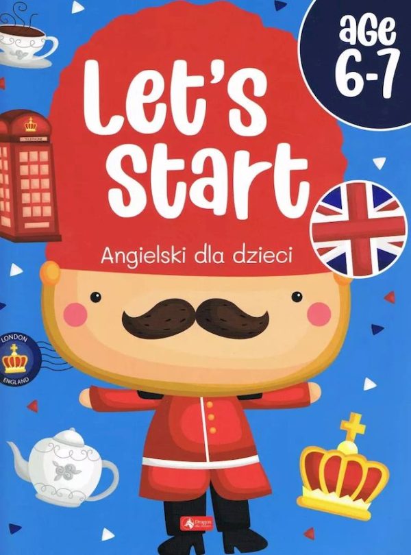 Let’s Start! Angielski dla dzieci. Age 6–7 - 978-83-8274-559-7