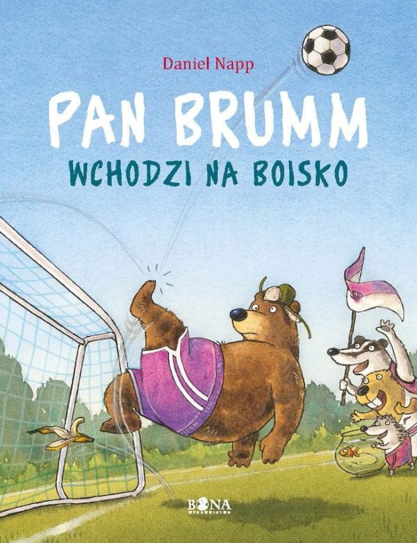 Pan Brumm wchodzi na boisko. Pan Brumm - 978-83-62836-78-9