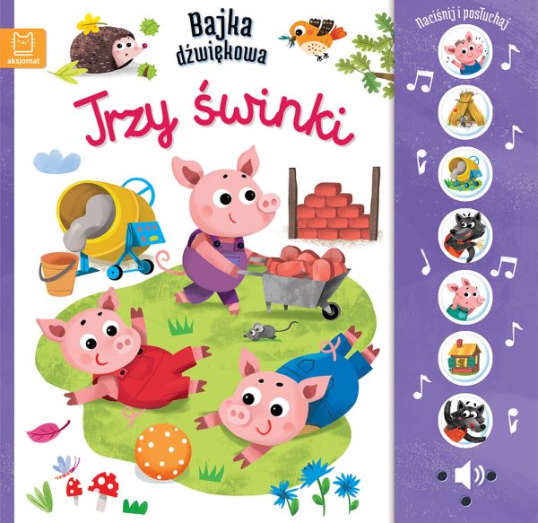 Trzy świnki. Naciśnij i posłuchaj! Bajka dźwiękowa - 978-83-8213-812-2