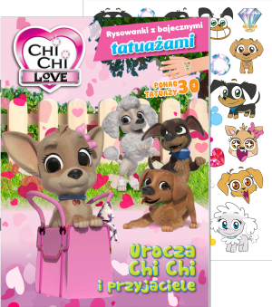Urocza Chi Chi i przyjaciele. Chi chi love. Rysowanki z bajecznymi tatuażami - 978-83-8282-687-6