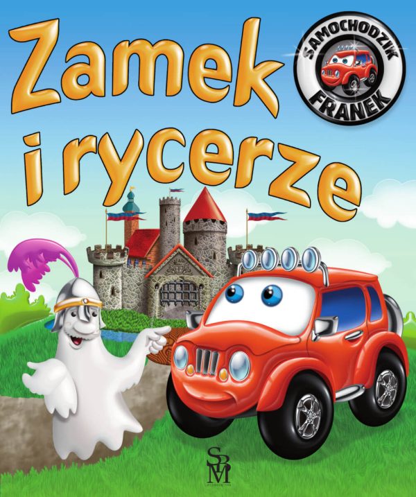 Zamek i rycerze. Samochodzik Franek - 978-83-8348-427-3