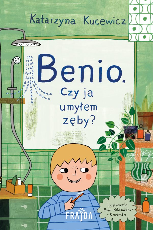 Benio. Czy ja umyłem zęby? - 978-83-8357-671-8