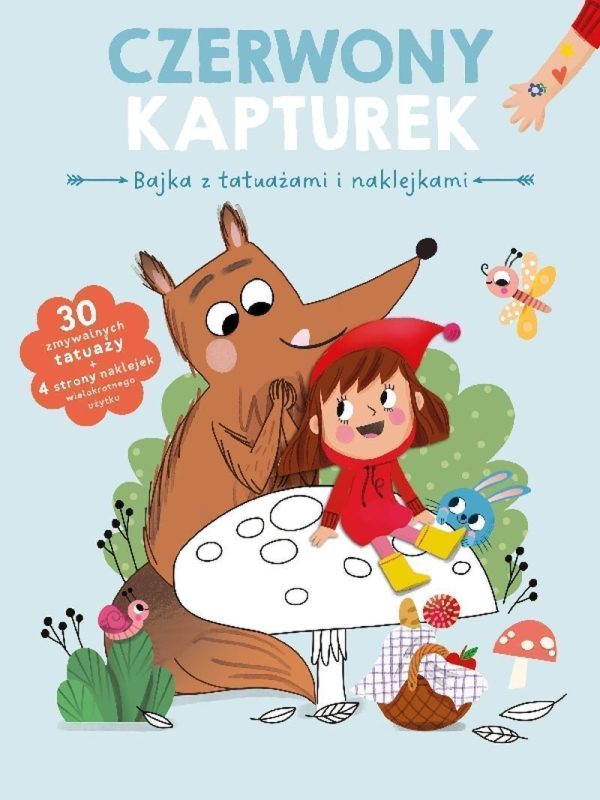 Czerwony kapturek. Bajka z tatuażami i naklejkami - 9789464767018