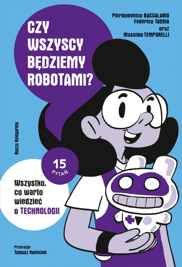 Czy wszyscy będziemy robotami? Wszystko