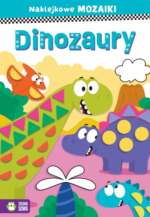 Dinozaury. Naklejkowe mozaiki - 978-83-8299-763-7