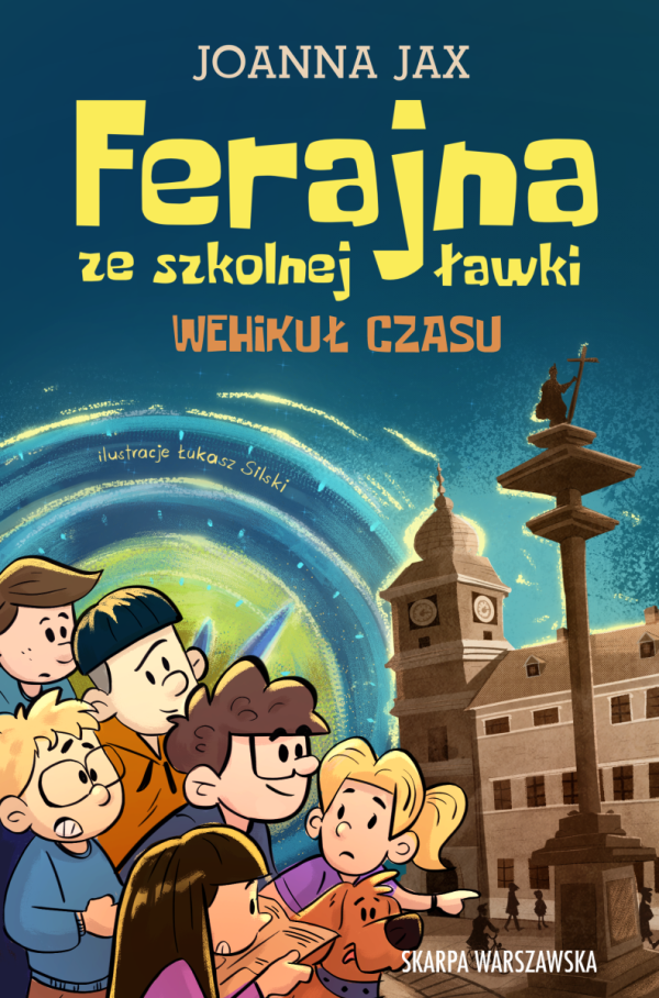 Ferajna ze szkolnej ławki. Wehikuł czasu - 978-83-8329-613-5