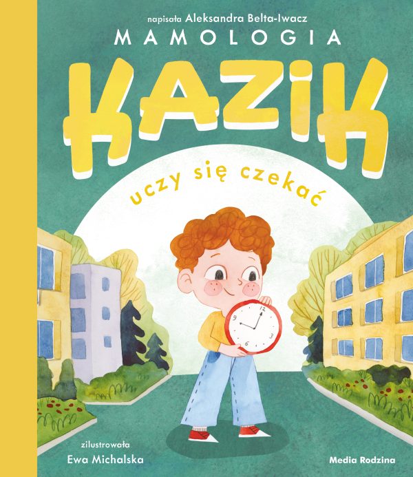 Kazik uczy się czekać - 978-83-8265-775-3