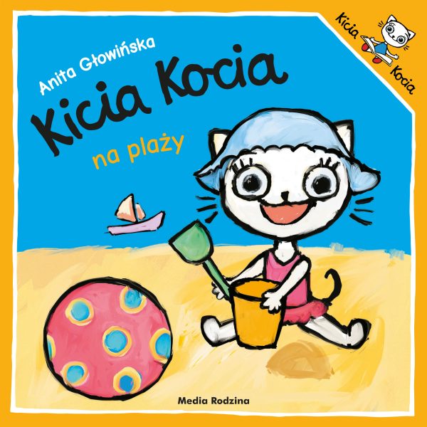 Kicia Kocia na plaży. Kicia Kocia - 978-83-8265-834-7