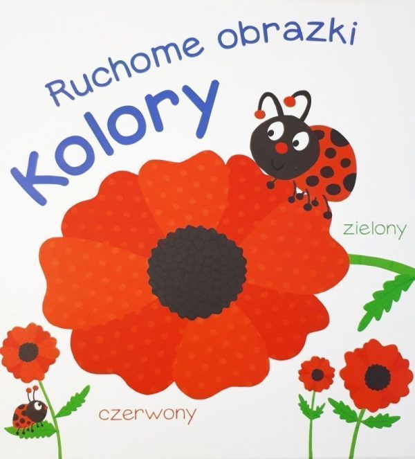 Kolory. Ruchome obrazki - 9789464548259