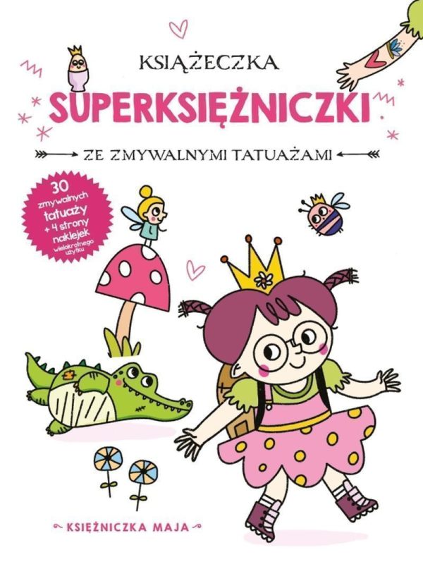 Księżniczka Maja. Książeczka z superksiężniczki - 9789464549973